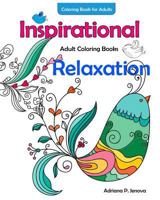 Adults Coloring Books Inspirational Coloring Books for Adults Relaxation 1530449030 Book Cover