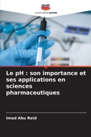 Le pH: son importance et ses applications en sciences pharmaceutiques 6205295407 Book Cover