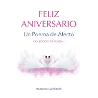 Feliz Aniversario: Un Poema de Afecto (Colección de Poesía) 1954489463 Book Cover