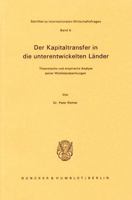 Der Kapitaltransfer in Die Unterentwickelten Lander: Theoretische Und Empirische Analyse Seiner Wohlstandswirkungen 3428044789 Book Cover
