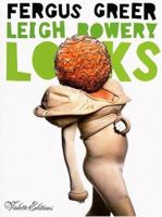 Leigh Bowery Looks 1900828278 Book Cover