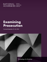 Examining Prosecution: Proceedings of a Workshop 0309734355 Book Cover