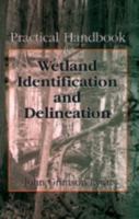 Practical Handbook for Wetland Identification and Delineation 087371590X Book Cover