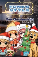 Best Christmas Gift: Funko style coloring book. Enjoy drawing Funko pop type figures B0CR8JHRDL Book Cover