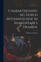 Charakterisierung durch Mithandelnde in Shakespeare's Dramen. 1021551813 Book Cover