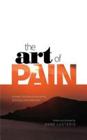 The Art of Pain: In every Pain we encountered, blessings were attached. 1544765312 Book Cover