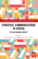 Strategic Communications in Africa: The Sub-Saharan Context 1032123885 Book Cover