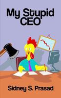 My Stupid CEO 192767624X Book Cover