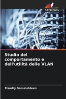 Studio del comportamento e dell'utilità delle VLAN (Italian Edition) 6207689402 Book Cover