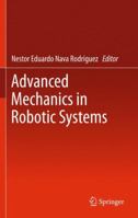 Advanced Mechanics in Robotic Systems 1447159640 Book Cover