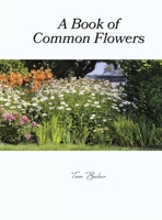 A Book of Common Flowers 1663269351 Book Cover