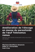 Amélioration de l'élevage en masse du parasitoïde de l'oeuf Telenomus remus (French Edition) 6208245958 Book Cover