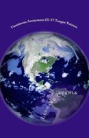 UNANIMOUS ANONYMOUS III - IV TONGUE TWISTERS: COSMIC ELIMINATOR SERIES SIX 154492271X Book Cover