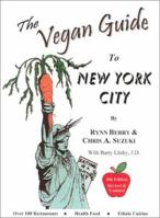 The Vegan Guide to New York City: 2002 0962616958 Book Cover