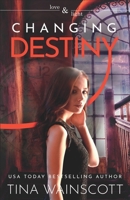 Changing Destiny B0BJ511V5Z Book Cover