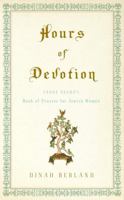 Hours of Devotion: Fanny Neuda's Book of Prayers for Jewish Women 0805242457 Book Cover