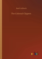 The Colonial Clippers 1018139516 Book Cover