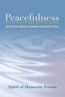 Peacefulness: Being Peace and Making Peace 9935936309 Book Cover