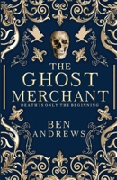 The Ghost Merchant 1836548869 Book Cover