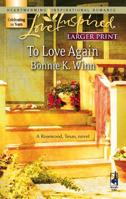 To Love Again 0373874316 Book Cover