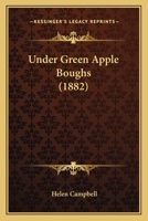 Under Green Apple Boughs 1286255740 Book Cover