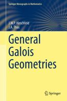 General Galois Geometries 1447173910 Book Cover