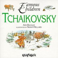 Tchaikovsky (Famous Children Series) 0812015452 Book Cover