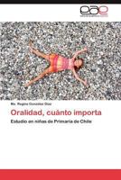 Oralidad, Cuanto Importa 3846567787 Book Cover