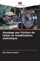 Soudage par friction du laiton et modélisation statistique 6205376091 Book Cover
