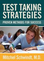 Test Taking Strategies: Proven Methods for Success 1939822130 Book Cover