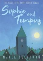 Sophie and Tempus (Savvy Sophie Series) 1836282532 Book Cover