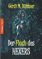 Der Fluch des Hexers: Trilogie / Teil 3 3746032547 Book Cover