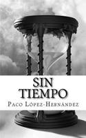 Sin tiempo 1543224342 Book Cover