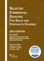 Selected Commercial Statutes for Sales and Contracts Courses, 2022 Edition 1636598927 Book Cover