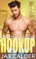 The Anonymous Hookup: A heart-warming m/m novella B0B1HXV5TN Book Cover