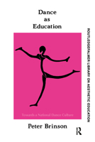 Dance As Education: Towards A National Dance Culture (Falmer Press Library on Aesthetic Education Series) 1850007179 Book Cover