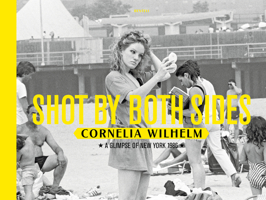 Shot by Both Sides: A Glimpse of New York 1986 3716517887 Book Cover