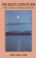 The Eight Gates of Zen: A Program of Zen Training