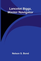 Lancelot Biggs, Master Navigator 9374129418 Book Cover