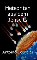 Meteoriten aus dem Jenseits (German Edition) 3748275544 Book Cover