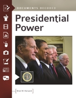 Presidential Power: Documents Decoded 1610698290 Book Cover