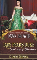 Lady Pear's Duke: First Day of Christmas B08P3SBMHT Book Cover