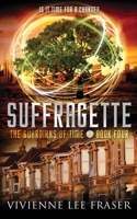 Suffragette: A Portal Fantasy Adventure (The Guardians of Time) 0645515760 Book Cover