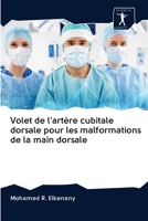 Volet de l'artère cubitale dorsale pour les malformations de la main dorsale 620095447X Book Cover