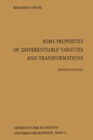 Some properties of differentiable varieties and transformations;: With special reference to the analytic and algebraic cases (Ergebnisse der Mathematik und ihrer Grenzgebiete) 3642650082 Book Cover