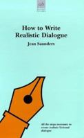 How to Write Realistic Dialogue (Allison & Busby's Writer's Guides) 0749001925 Book Cover