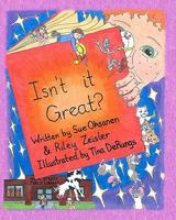 Isn't It Great? 1452872252 Book Cover