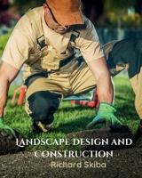 Landscape Design and Construction 1763611205 Book Cover
