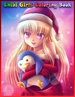CHIBI GIRLS Coloring Book: CHIBI MANGA Girls coloring book For Girls | KAWAII Coloring Book | Adorable Manga Scenes for Relaxation | FANTASY Coloring Book For Girls | A Whimsy Girls CHRISTMAS B08R9TV9MJ Book Cover