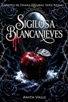 Sigilosa Blancanieves (Cuentos de Hadas Oscuros - Serie Reinas) B093C73PS8 Book Cover